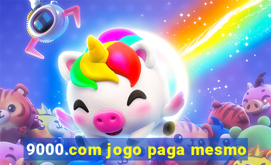 9000.com jogo paga mesmo